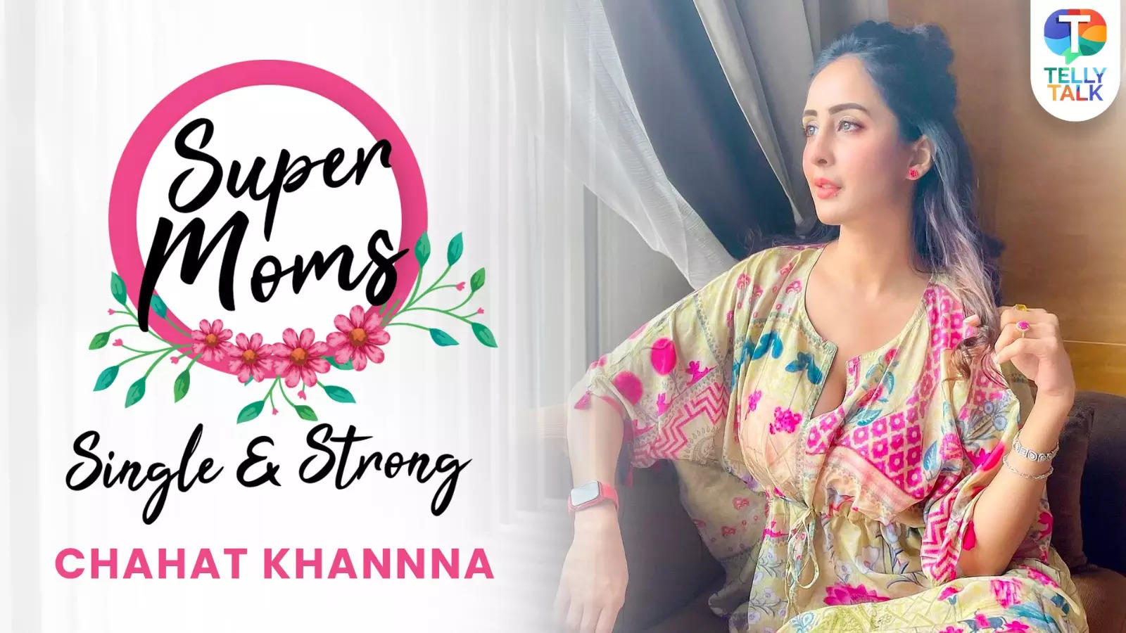 Mother's Day 2023 Exclusive! Chahatt Khanna Talks About Difficulties Of A Single Mom: When My Daughters Cry...