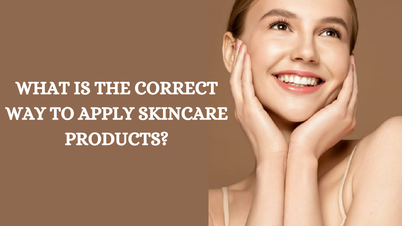 what-is-the-correct-way-to-apply-skincare-products-these-5-items-will