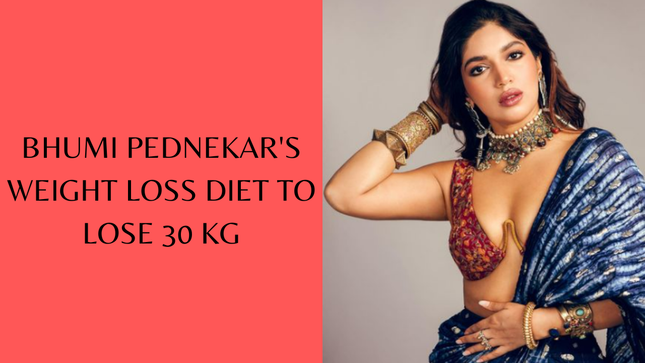 bhumi-pednekar-weight-loss-follow-this-bhumi-pednekar-inspired-weight-loss-diet-to-lose-30-kg