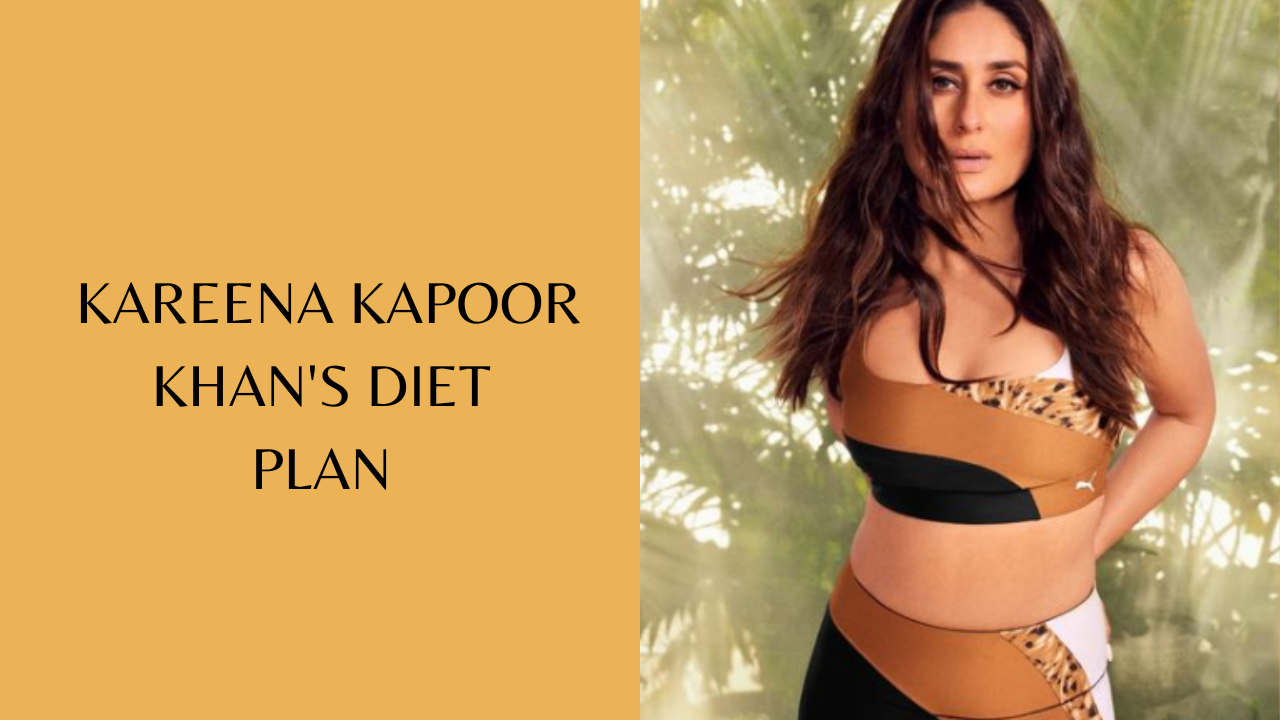 kareena-kapoor-s-diet-plan-has-everything-you-need-to-stay-healthy-and