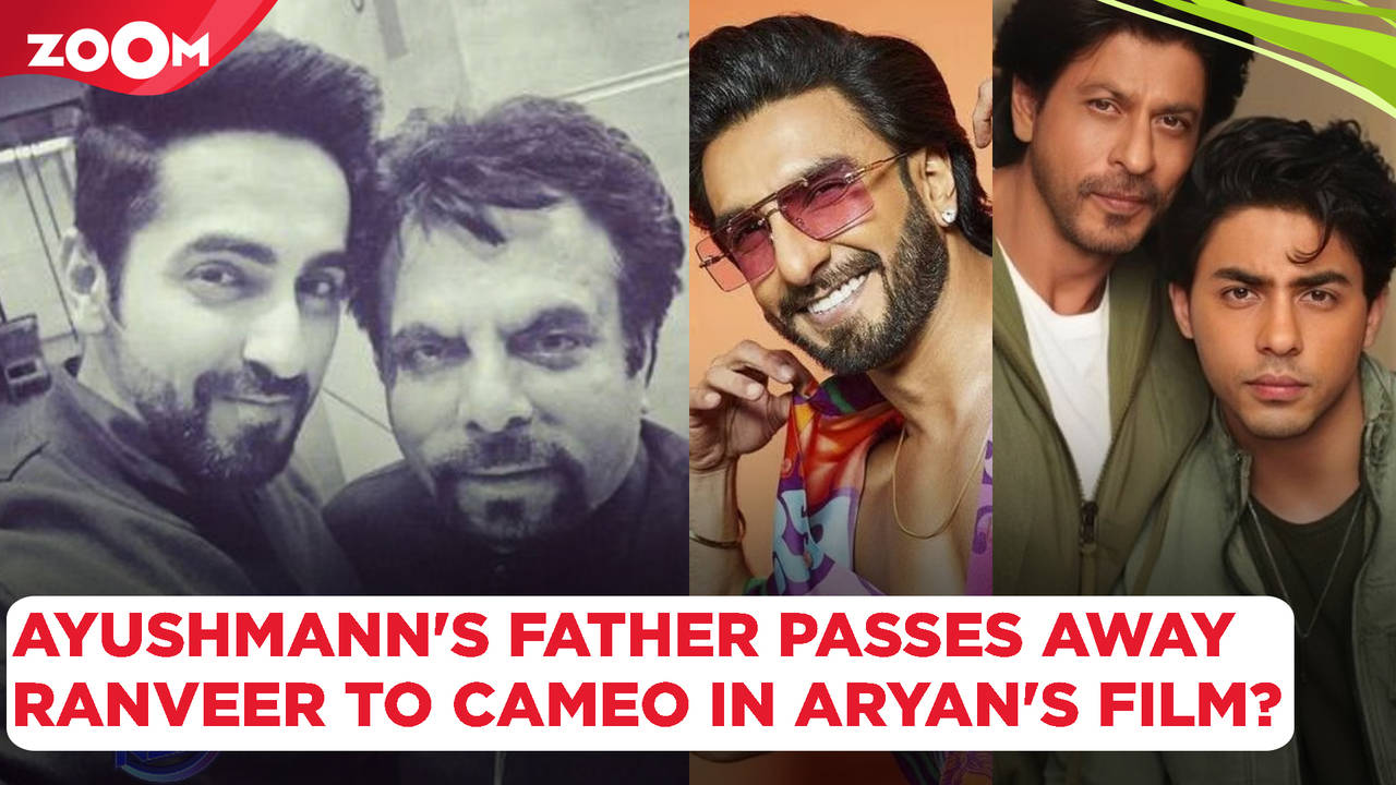 Ayushmann Khurrana S Father Passes Away Ranveer Singh To Cameo In