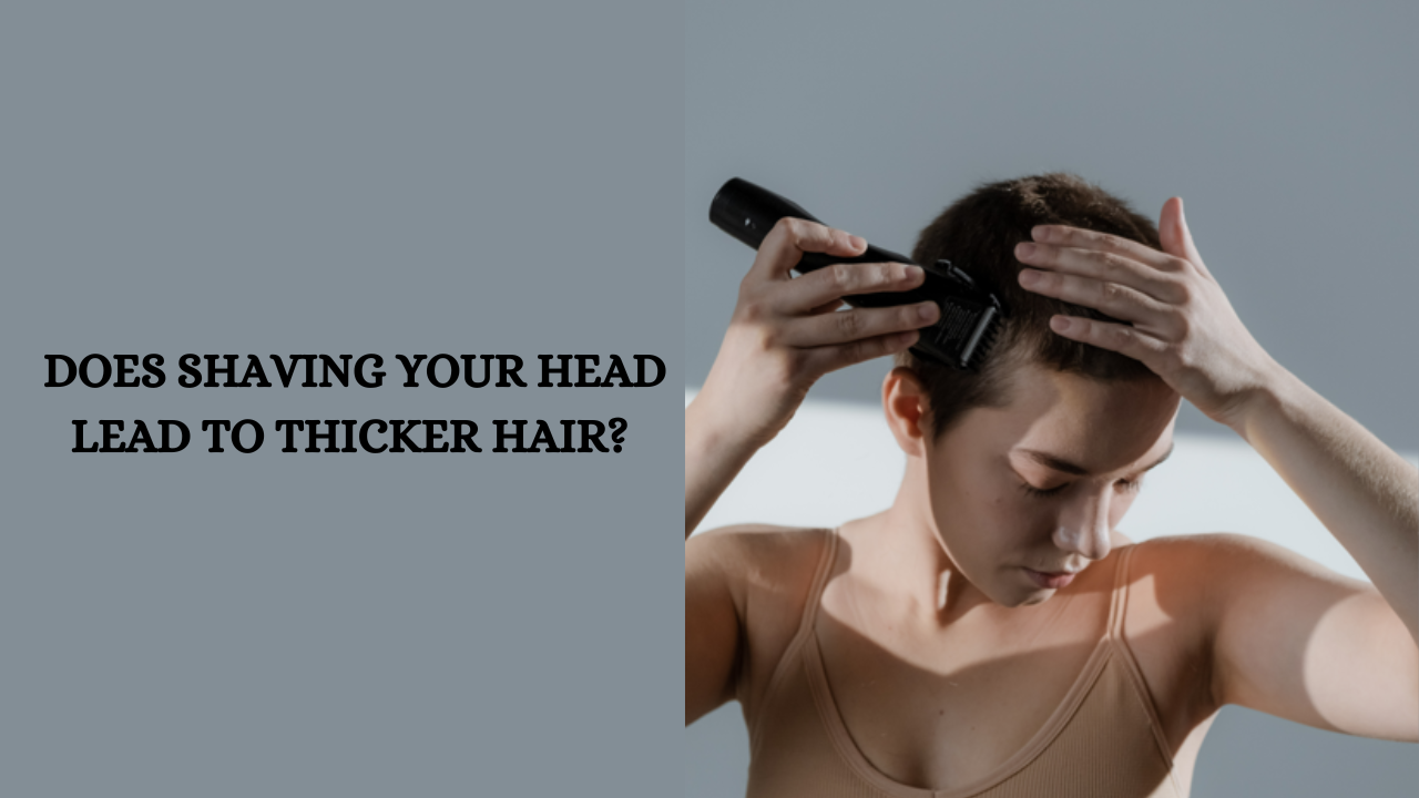 Shaving Your Head To Increase Hair Density? Here's What A Dermatologist ...
