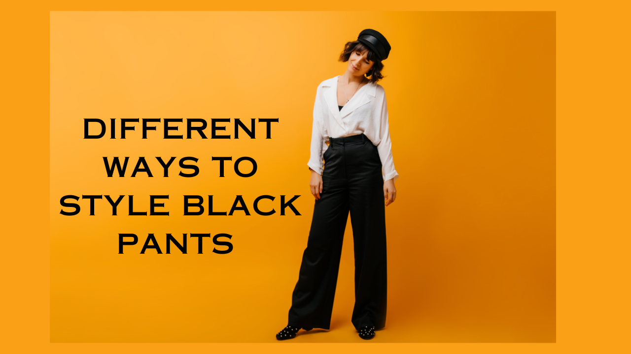 Fashion Tips: 4 Different Ways To Style Black Pants To Look Cool This ...