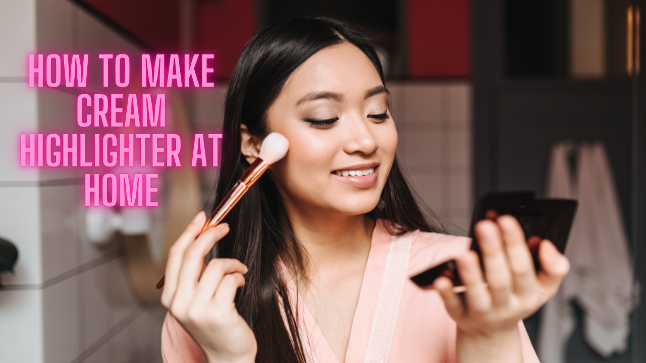 DIY Makeup Tips Broke Your Highlighter? You Just Need 2 Ingredients To Make A Cream Highlighter