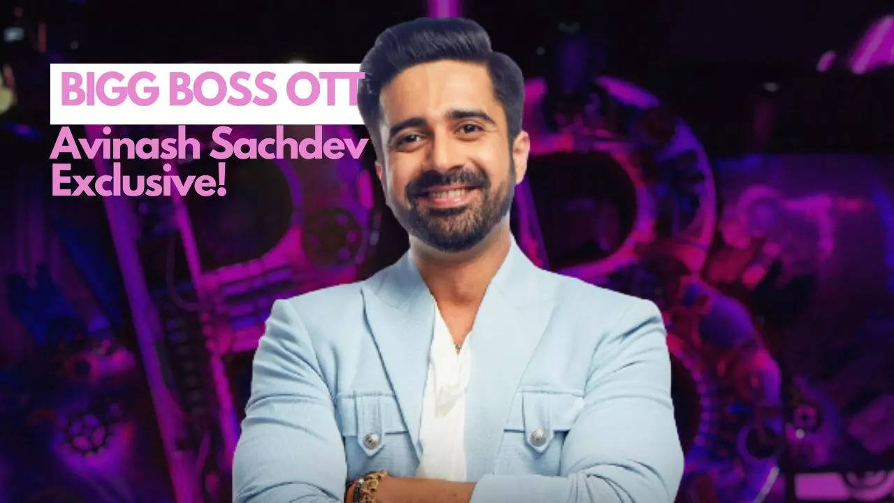 Bigg Boss: Bigg Boss OTT 2 Exclusive! Avinash Sachdev: I Loved Sidharth ...