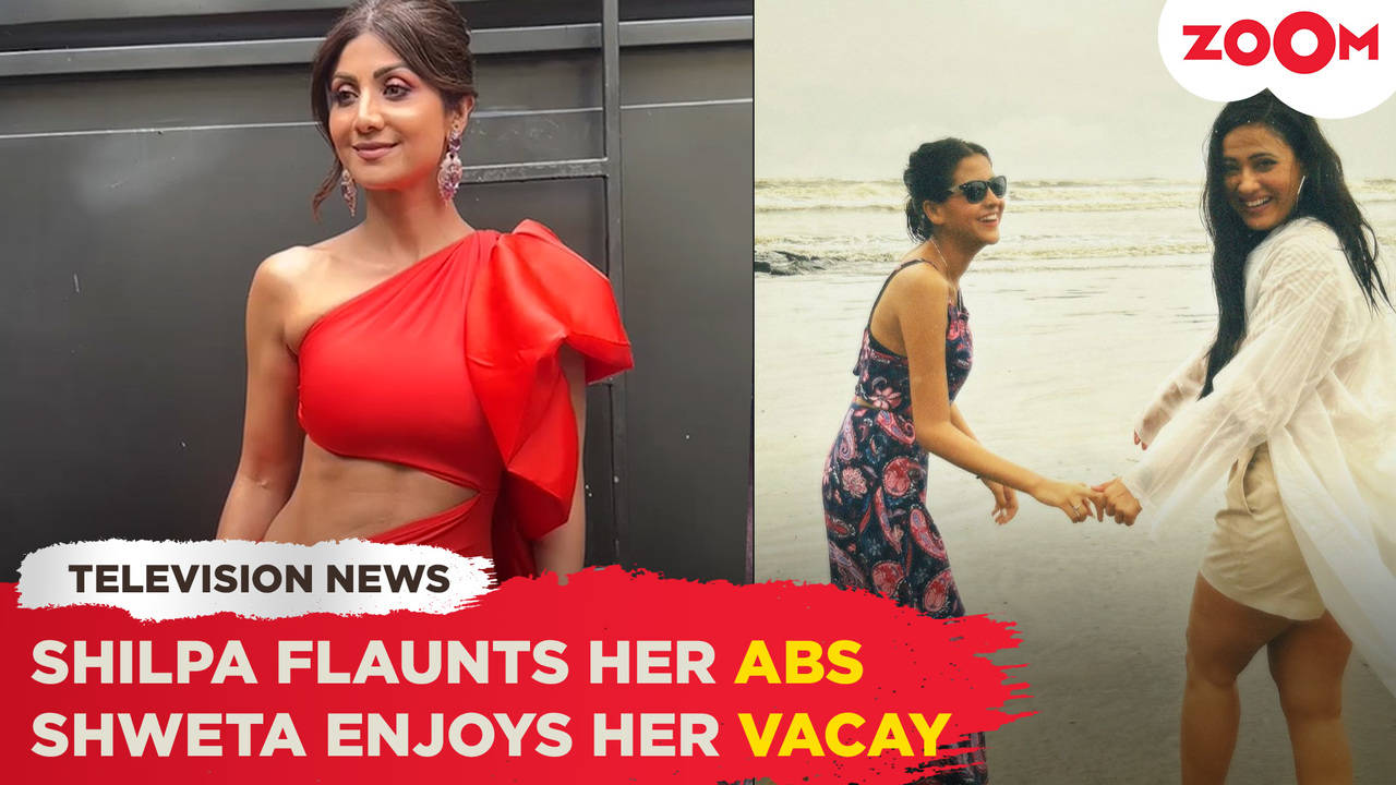 Shilpa Shetty Flaunts Her Abs In A Hot Dress Shweta Tiwari Enjoys A Vacation With Her Girl 0417