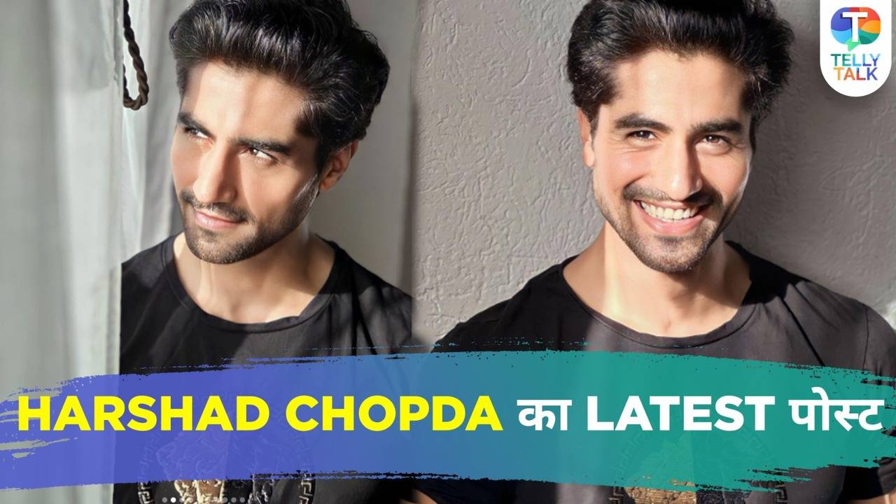 Harshad Chopda Aka Yeh Rishta Kya Kehlata Hais Abhimanyu Shares