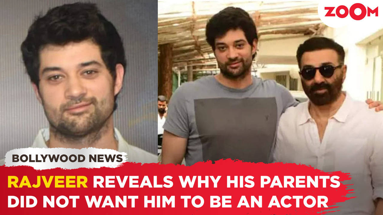 Sunny Deol’s Son Rajveer Deol REVEALS Why His Parents Did Not Want Him ...