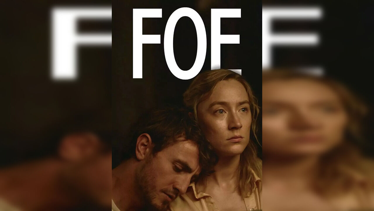 Foe | Release Date, Review, IMDB Ratings, Cast & Trailer, Movies News ...
