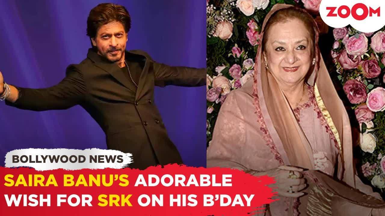 Saira Banu's Sweet Birthday Wish for Shah Rukh Khan, News News | Zoom TV