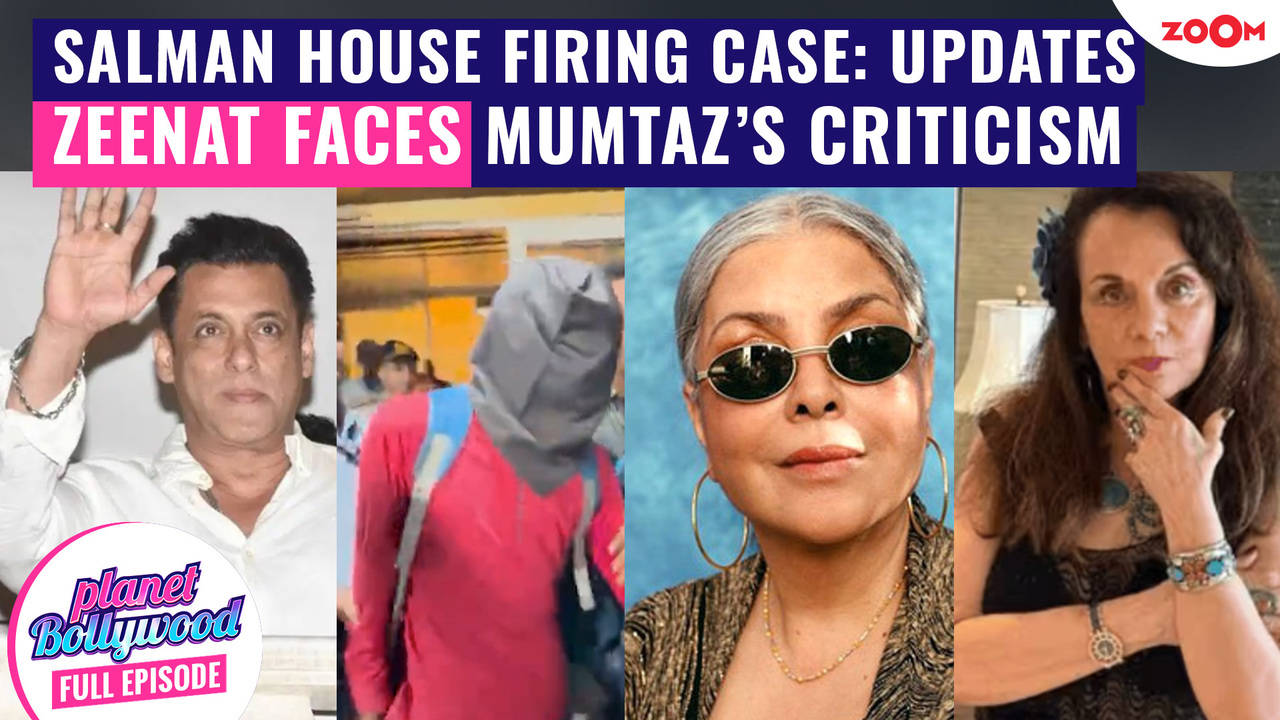 Salman Khan house FIRING: Latest UPDATES | Mumtaz CRITICIZES Zeenat ...