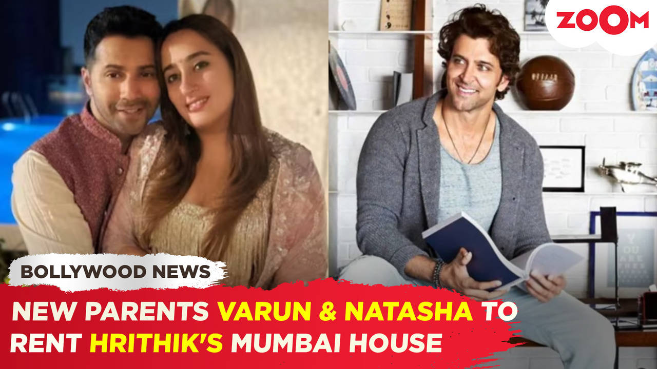 Varun Dhawan, Natasha to rent Hrithik Roshan's sea-facing flat, become ...