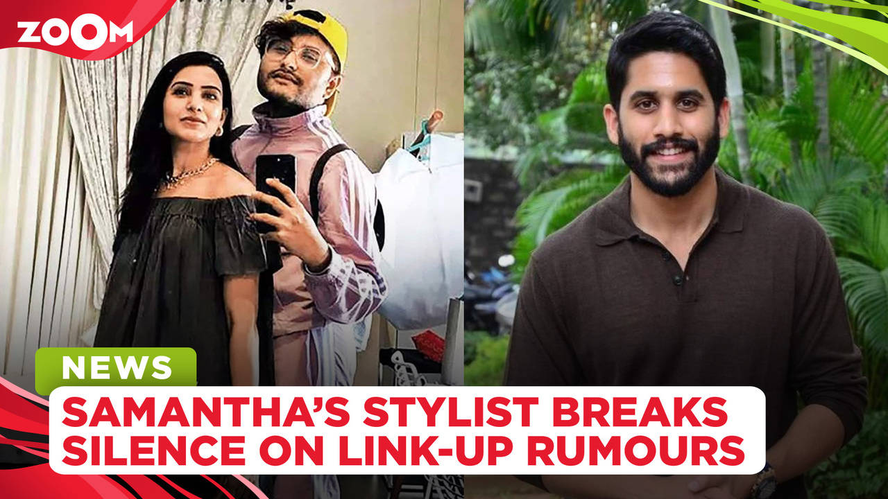 Samantha Prabhu's stylist on link-up rumours, says Naga Chaitanya could