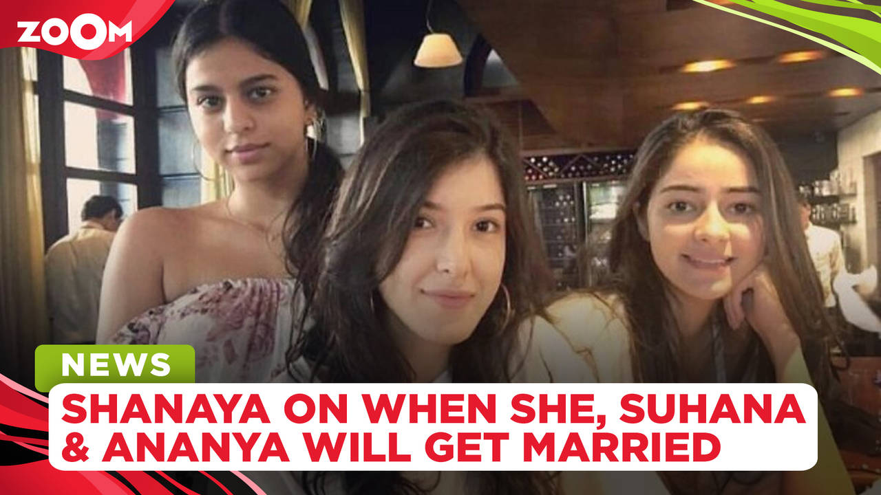 Shanaya Kapoor Reveals Ananya Panday And Suhana Khan Would Be The First To Get Married