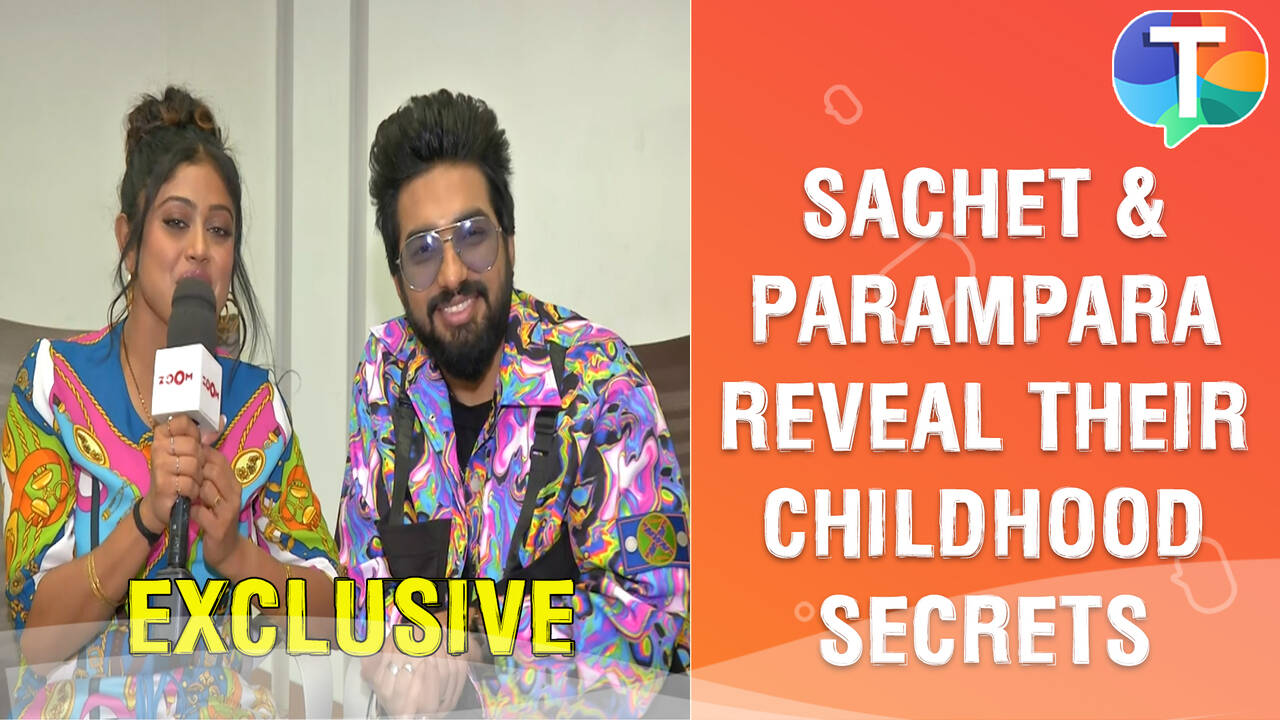 SachetParampara REVEAL their embarrassing childhood secrets Exclusive