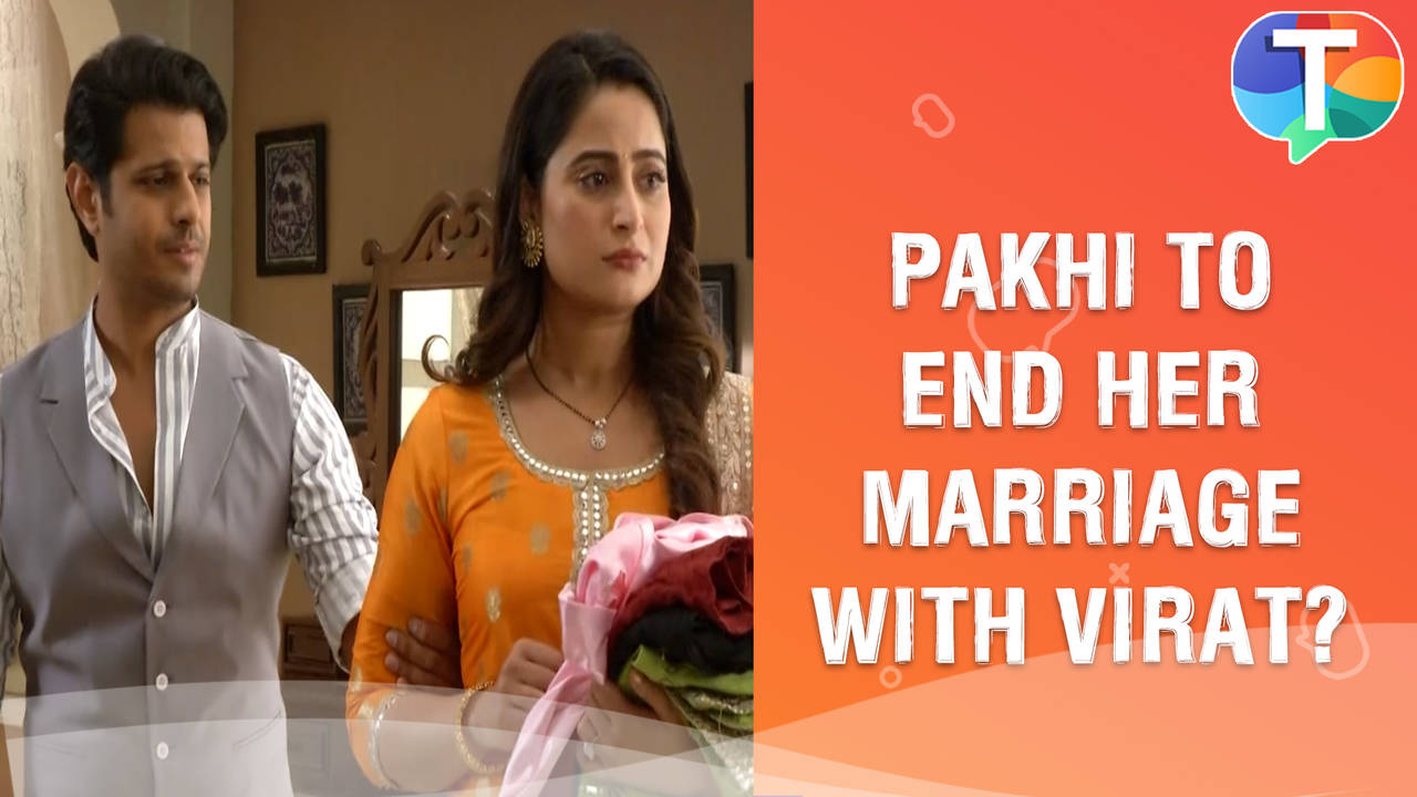 Virat Tries To Please Pakhi Pakhi Wants To End Her Marriage Ghum Hai