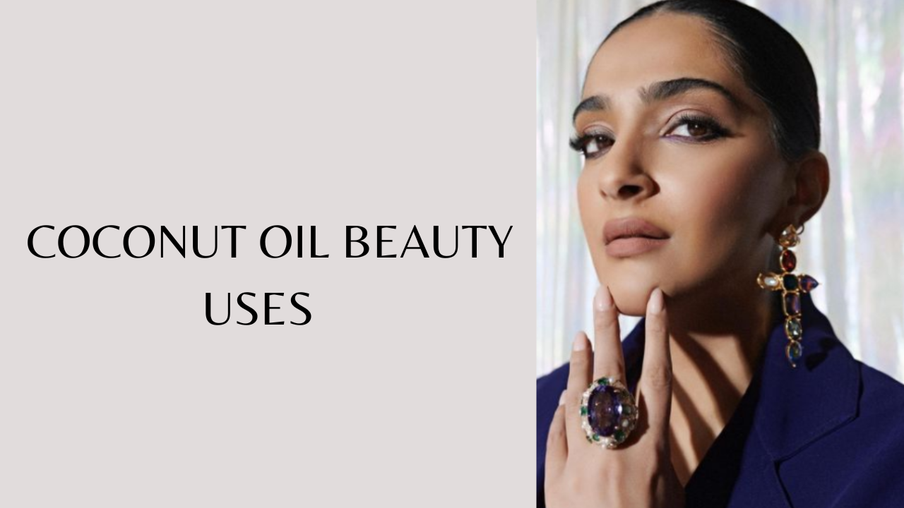 Sonam Kapoor uses coconut oil on her lips, and eyelids as part of her