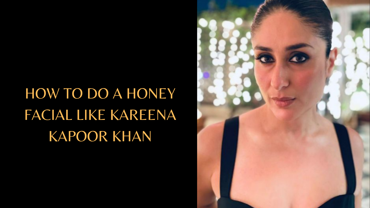 How to do a honey facial like Kareena Kapoor Khan. Pic Credit: Instagram