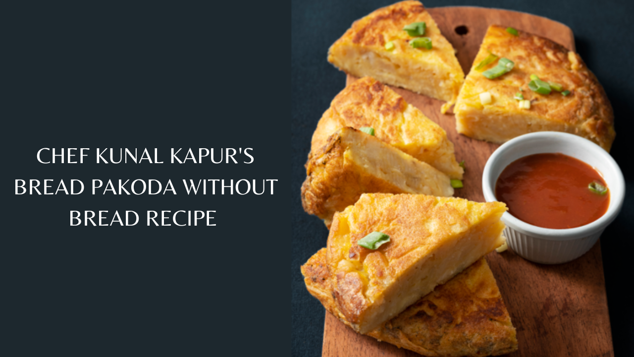 Bread Pakoda Without Bread Make Chef Kunal Kapur's Interesting Recipe
